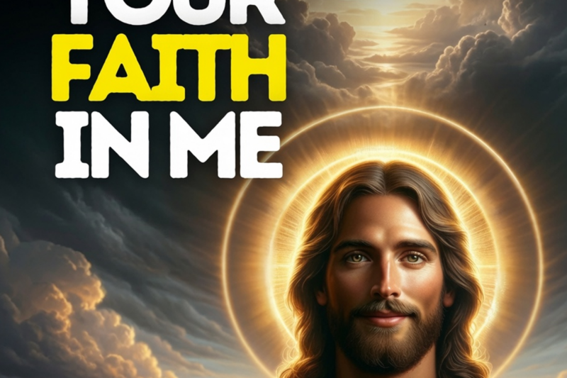 Place Your Faith in Me | God Message For You | Gods Message Now | God Message | God Message For You