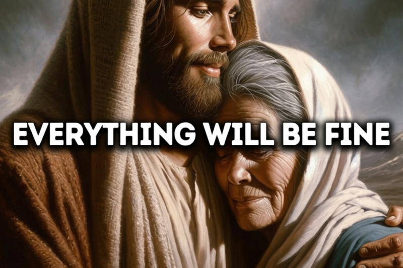 Everything Will Be Fine | Gods Message Today | God Blessings Message | Gods Message for Me Today
